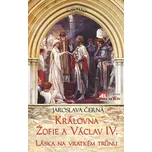 Královna Žofie a Václav IV.: Láska na…