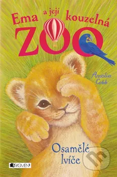 Ema a její kouzelná zoo Osamělé lvíče - Amelia Cobb