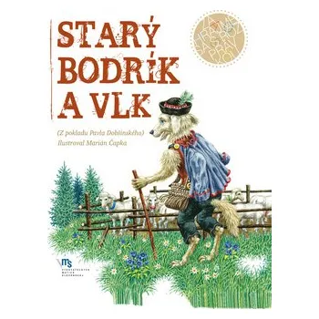 Pohádka Starý Bodrík a vlk