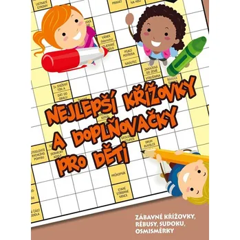 Bystrá hlava Nejlepší křížovky a doplňovačky pro děti - Josef Vodička