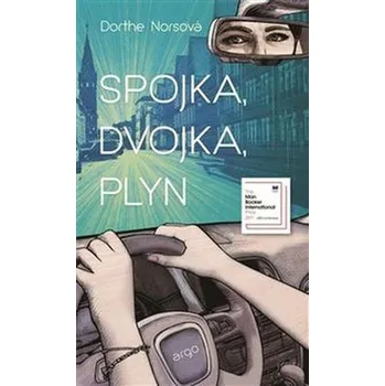 Spojka, dvojka, plyn - Dorthe Norsová