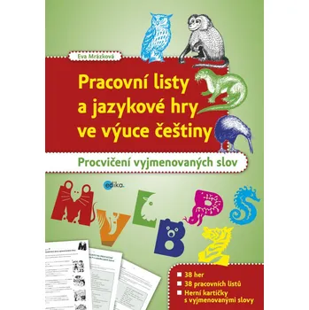 Pracovní listy a jazykové hry ve výuce češtiny - Eva Mrázková
