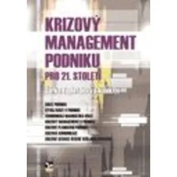 Krizový Management Podniku Pro 21. Století - Šárka Zapletalová