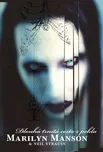 Marilyn Manson: Dlouhá trnitá cesta z…