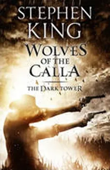 The Dark Tower 5: Wolves of the Calla - Stephen King (EN)