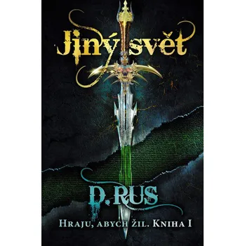 Hraju, abych žil 1: Jiný svět - Dmitrij Rus