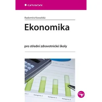Ekonomika: Pro střední zdravotnické školy - Radomíra Kowalská