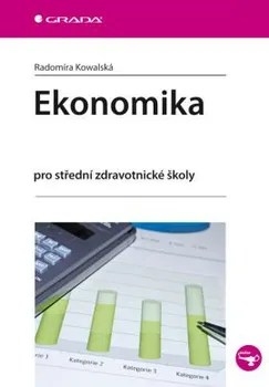 Ekonomika: Pro střední zdravotnické školy - Radomíra Kowalská