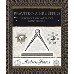 Pravítko a kružítko: Praktické…
