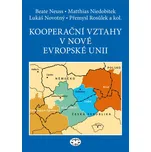Kooperační vztahy v nové Evropské unii:…