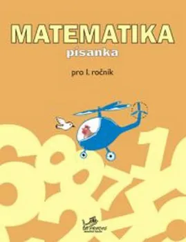 Matematika Matematika: písanka pro 1. ročník