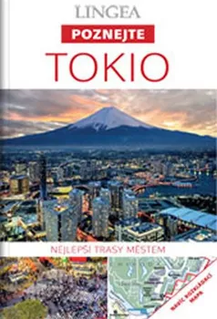 Cestování Poznejte Tokio - Lingea
