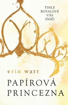 Papírová princezna - Erin Watt
