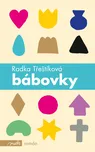 Bábovky - Radka Třeštíková (2016, pevná)