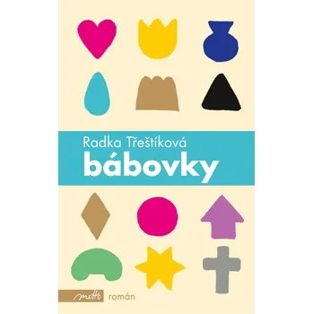 Bábovky - Radka Třeštíková (2016, pevná)