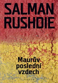 Maurův poslední vzdech - Salman Rushdie