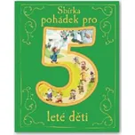 Sbírka pohádek pro 5leté děti - Svojtka…