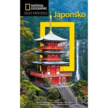 Japonsko: Velký průvodce National Geographic - Nicholas Bornoff, Perrin Lindelauf