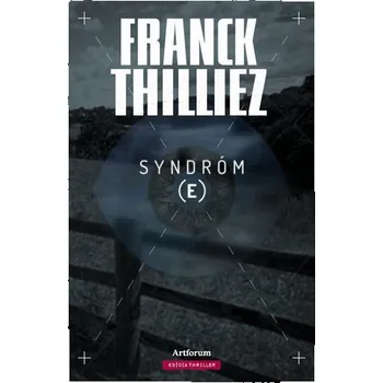 Syndróm E - Franck Thilliez (SK) Syndróm E - Franck Thilliez (SK)