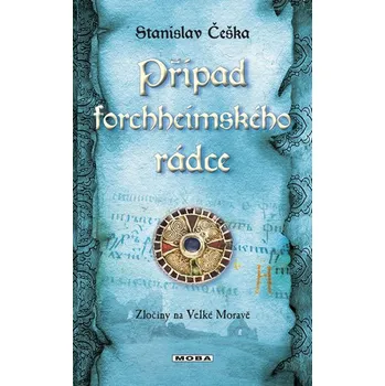 Případ forchheimského rádce - Stanislav Češka