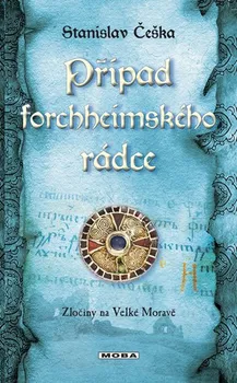 Případ forchheimského rádce - Stanislav Češka