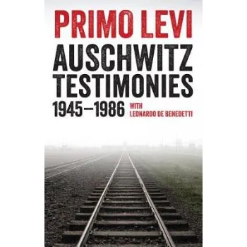Cizojazyčná kniha Auschwitz Testimonies - Levi, Primo (Holocaust Survivor, Writer and Scientist) a De Benedetti, Leonardo