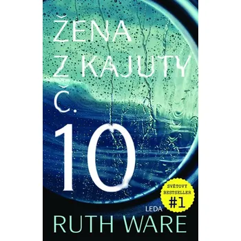 Žena z kajuty č. 10 - Ruth Ware