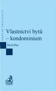 Vlastnictví bytů: Kondominium - Pavel Petr