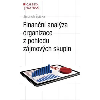 Finanční analýza organizace z pohledu zájmových skupin - Jindřich Špička
