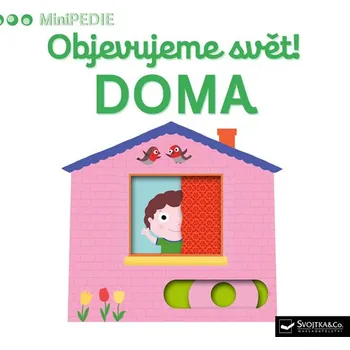 Leporelo Minipedie: Objevujeme svět! Doma - Svojtka & Co.