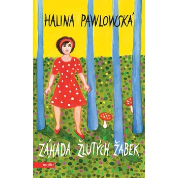 Záhada žlutých žabek - Halina Pawlowská