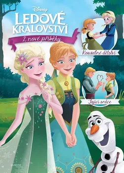 Ledové království - 2 nové příběhy: Kouzelné dětství, Tající srdce - Walt Disney