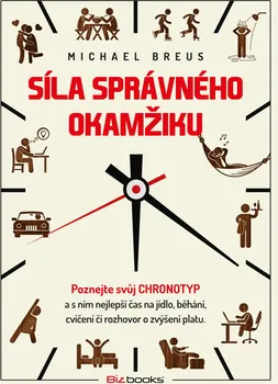 Osobní rozvoj Síla správného okamžiku: Poznejte svůj chronotyp - Michael Breus