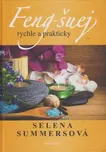 Selena Summersová: Feng-šuej rychle a…