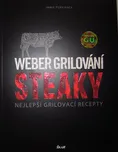 Weber grilování: Steaky: Nejlepší…