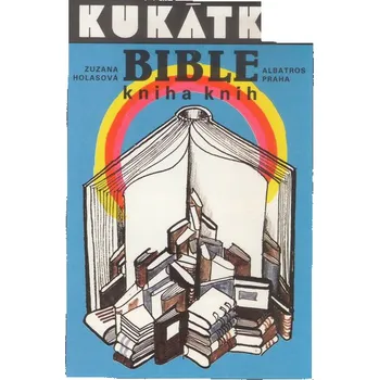 Kukátko Bible kniha knih (Bible)
