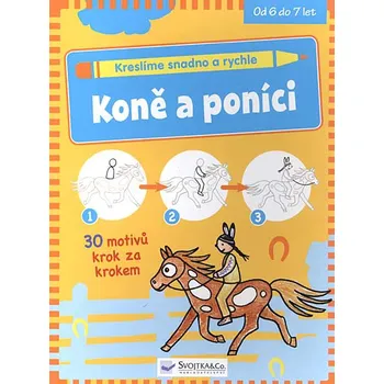 omalovánky Kreslíme snadno a rychle - Koně a poníci