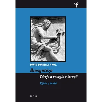 Recenze Biosyntéza: Zdroje a energie v terapii - David Boadella