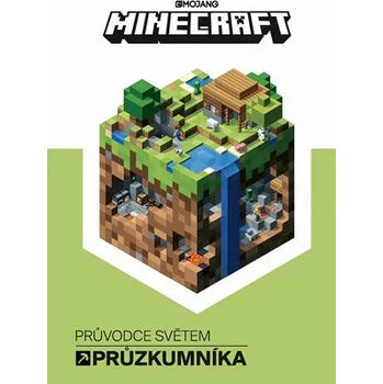 Minecraft: Průvodce světem průzkumníka Minecraft: Průvodce světem průzkumníka