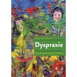 Dyspraxie: Vývojová porucha pohybové…