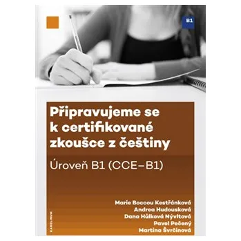 Kniha Recenze Připravujeme se k certifikované zkoušce z češtiny: Úroveň B1 - Andrea Hodousková a kol. (2014) [E-kniha]