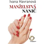Manželstvá nanič - Ivana Havranová (SK)
