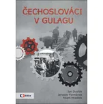 Čechoslováci v Gulagu - Adam Hradilek,…