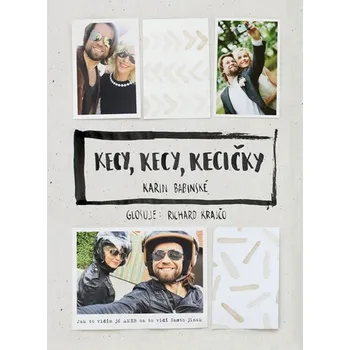 Literární biografie Kecy, kecy, kecičky: Jak to vidím já aneb on to vidí často jinak - Karin Babinská, Richard Krajčo