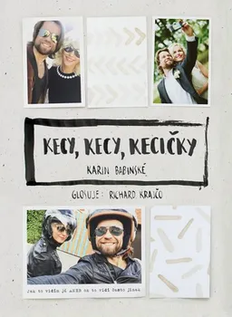 Literární biografie Kecy, kecy, kecičky: Jak to vidím já aneb on to vidí často jinak - Karin Babinská, Richard Krajčo