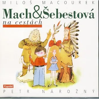 Česká hudba Mach a Šebestová na cestách CD