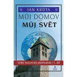 Můj domov, můj svět: Velký historický…