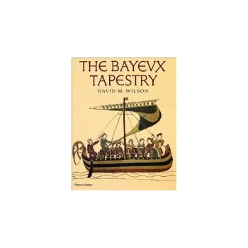Učebnice Bayeux Tapestry - Wilson, David M. a Carpentier, Jean Le