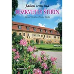 Jakou cenu má rozkvetlý Štiřín - Václav…