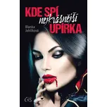 Kde spí nejkrásnější upírka - Blanka…